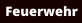 Feuerwehr
